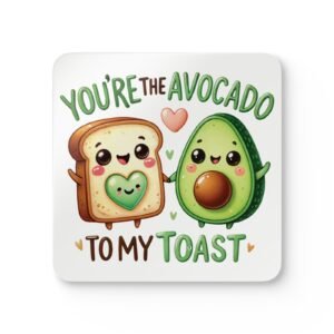 Corkwood Coaster Set: You're the avocado to my toast